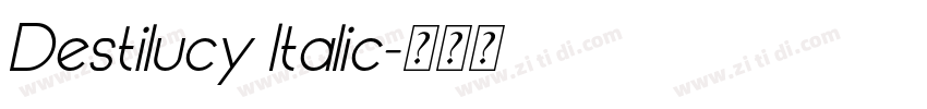 Destilucy Italic字体转换